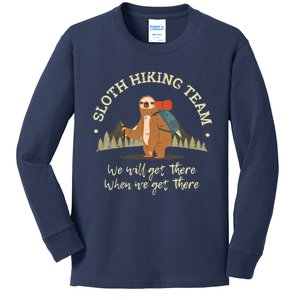 Sloth Hiking Team We Will Get There When We Get There Sloth Kids Long Sleeve Shirt