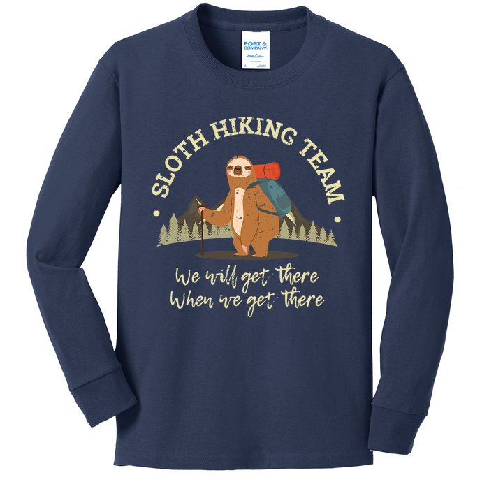 Sloth Hiking Team We Will Get There When We Get There Sloth Kids Long Sleeve Shirt