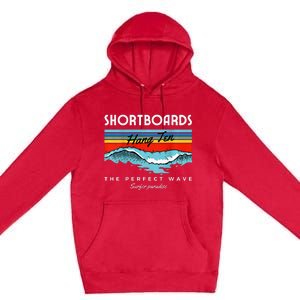 Shortboards Hang Ten The Perfect Wave Surfer Paradise Design Premium Pullover Hoodie