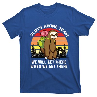 Sloth Hiking Team We Will Get There When We Get There T-Shirt