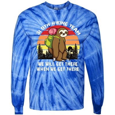 Sloth Hiking Team We Will Get There When We Get There Tie-Dye Long Sleeve Shirt