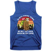 Sloth Hiking Team We Will Get There When We Get There Tank Top