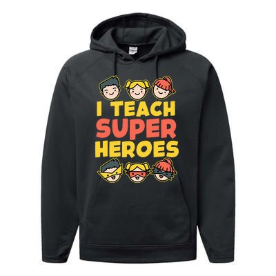 Super Hero Teacher I Teach Superheroes Performance Fleece Hoodie