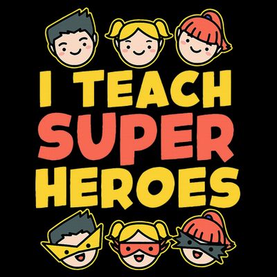 Super Hero Teacher I Teach Superheroes T-Shirt
