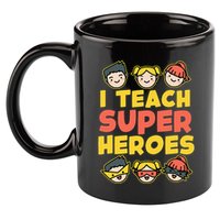 Super Hero Teacher I Teach Superheroes 11oz C Handle Ceramic Mug