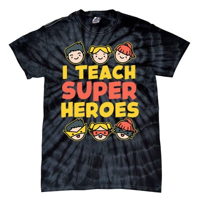 Super Hero Teacher I Teach Superheroes Tie-Dye T-Shirt