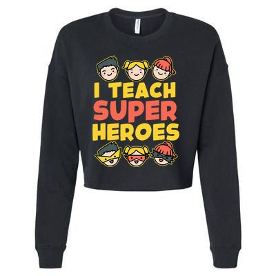 Super Hero Teacher I Teach Superheroes Cropped Pullover Crew