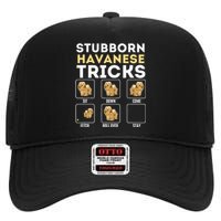 Stubborn Havanese Tricks Cuban Havaneser Havanezer High Crown Mesh Back Trucker Hat