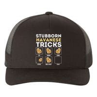 Stubborn Havanese Tricks Cuban Havaneser Havanezer Yupoong Adult 5-Panel Trucker Hat