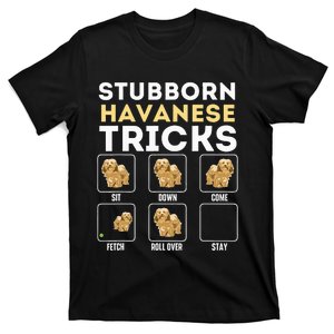 Stubborn Havanese Tricks Cuban Havaneser Havanezer T-Shirt