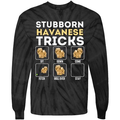 Stubborn Havanese Tricks Cuban Havaneser Havanezer Tie-Dye Long Sleeve Shirt