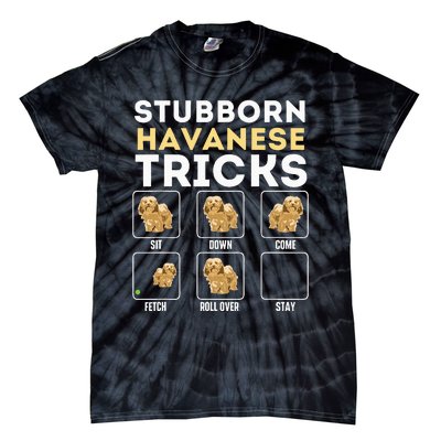 Stubborn Havanese Tricks Cuban Havaneser Havanezer Tie-Dye T-Shirt