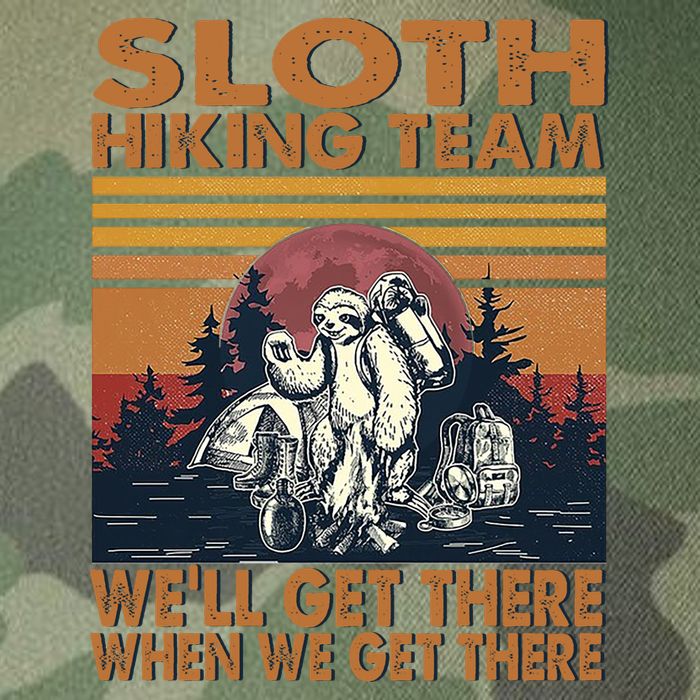 Sloth Hiking Team WeLl Get There When We Get There Legacy Tie Dye Trucker Hat
