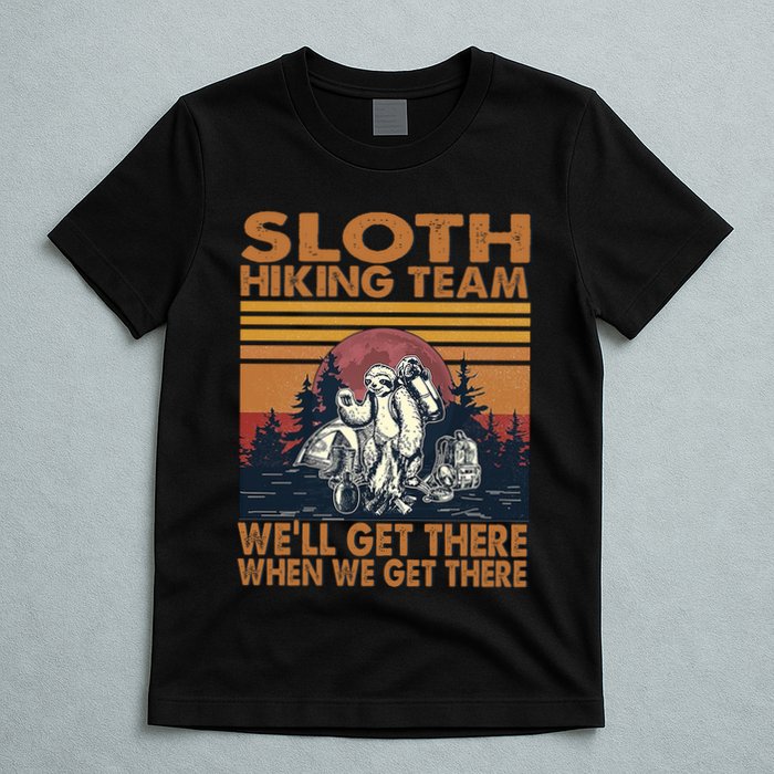 Sloth Hiking Team WeLl Get There When We Get There T-Shirt