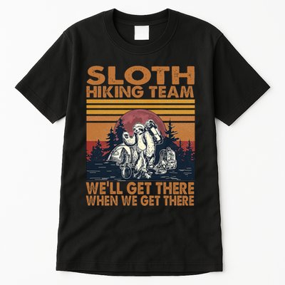 Sloth Hiking Team WeLl Get There When We Get There Tall T-Shirt