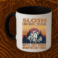 Sloth Hiking Team WeLl Get There When We Get There Mug
