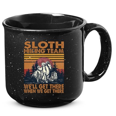 Sloth Hiking Team WeLl Get There When We Get There 15oz Campfire Ceramic Mug