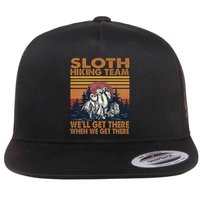 Sloth Hiking Team WeLl Get There When We Get There Flatbill Hat