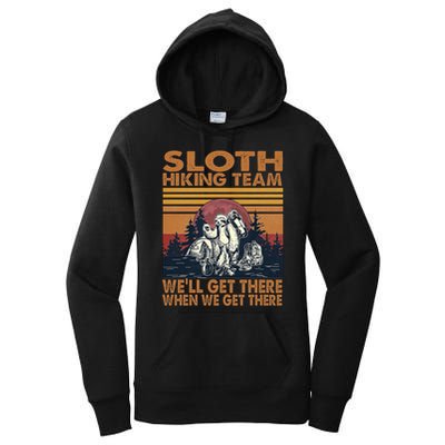 Sloth Hiking Team WeLl Get There When We Get There Women's Pullover Hoodie