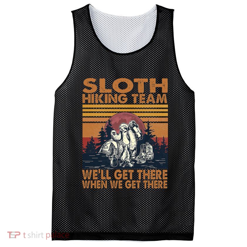 Sloth Hiking Team WeLl Get There When We Get There Mesh Reversible Basketball Jersey Tank