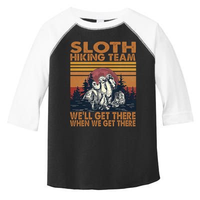 Sloth Hiking Team WeLl Get There When We Get There Toddler Fine Jersey T-Shirt