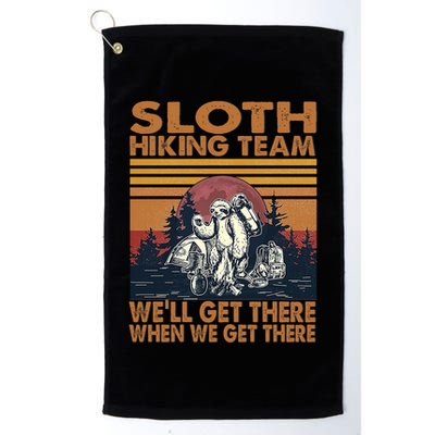 Sloth Hiking Team WeLl Get There When We Get There Golf Towel