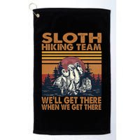Sloth Hiking Team WeLl Get There When We Get There Golf Towel