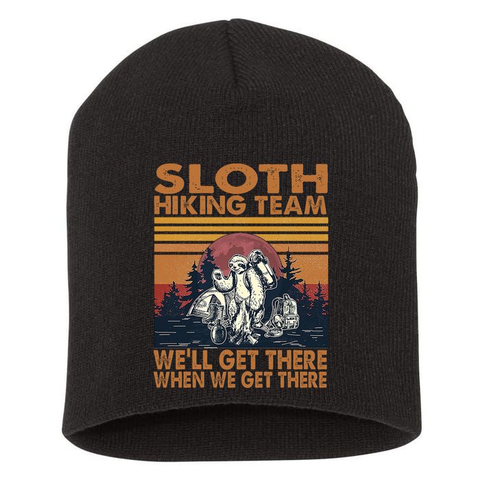 Sloth Hiking Team WeLl Get There When We Get There Short Acrylic Beanie