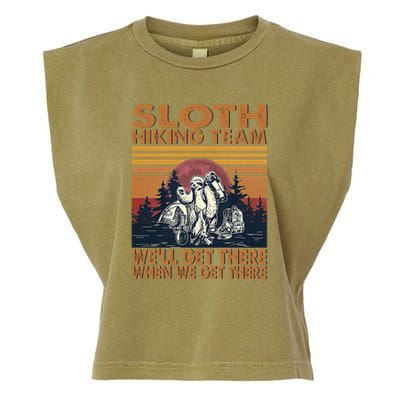 Sloth Hiking Team WeLl Get There When We Get There Garment-Dyed Women's Muscle Tee