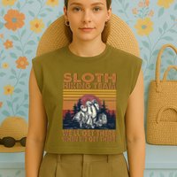 Sloth Hiking Team WeLl Get There When We Get There Garment-Dyed Women's Muscle Tee