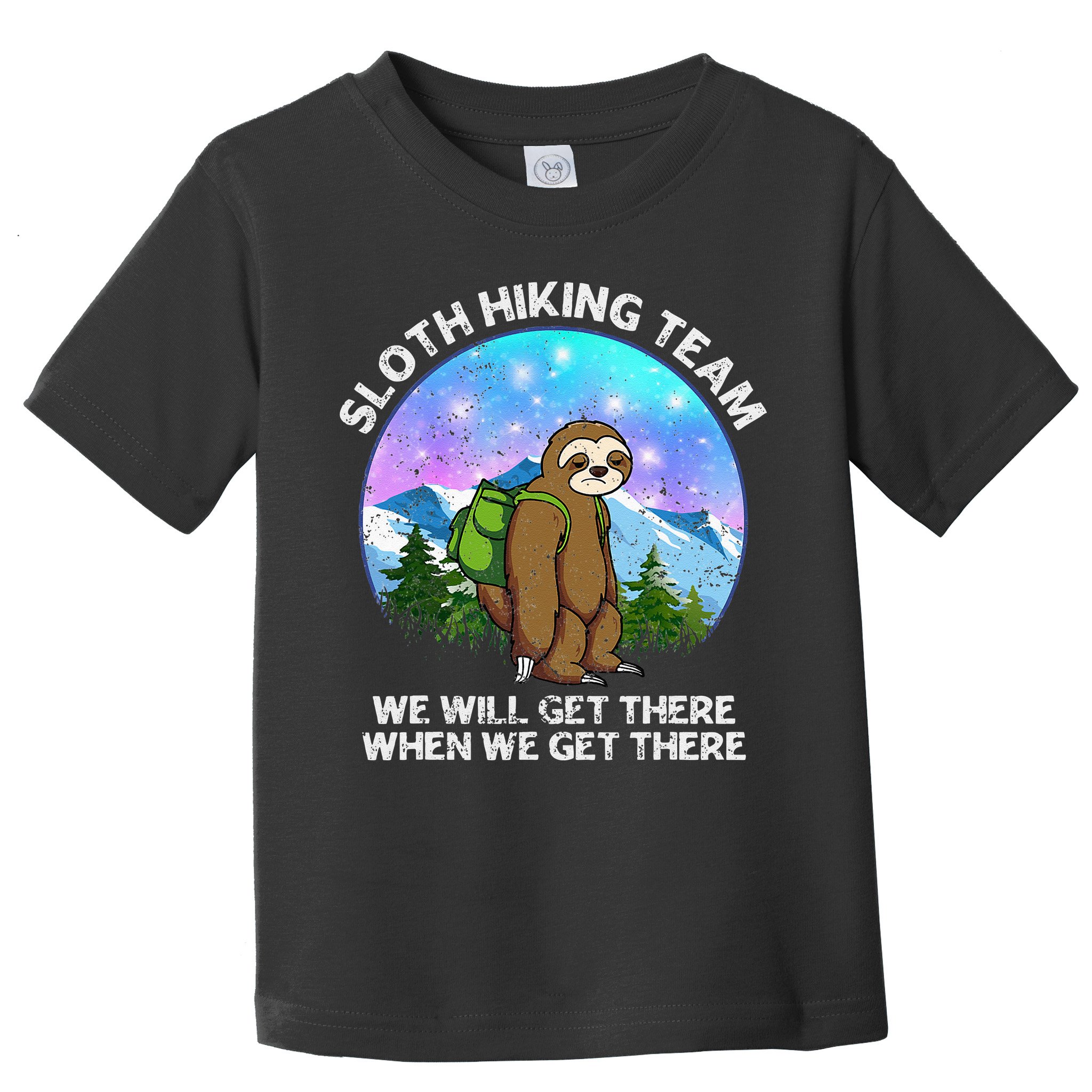 Sloth Hiking Team Funny Sloth Hiking Lover Toddler T-Shirt