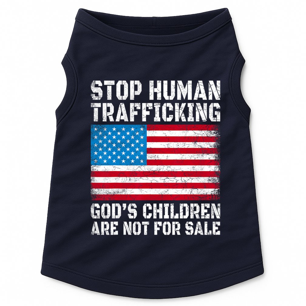 Stop Human Trafficking Gods Children Are Not For Sale Doggie Tank