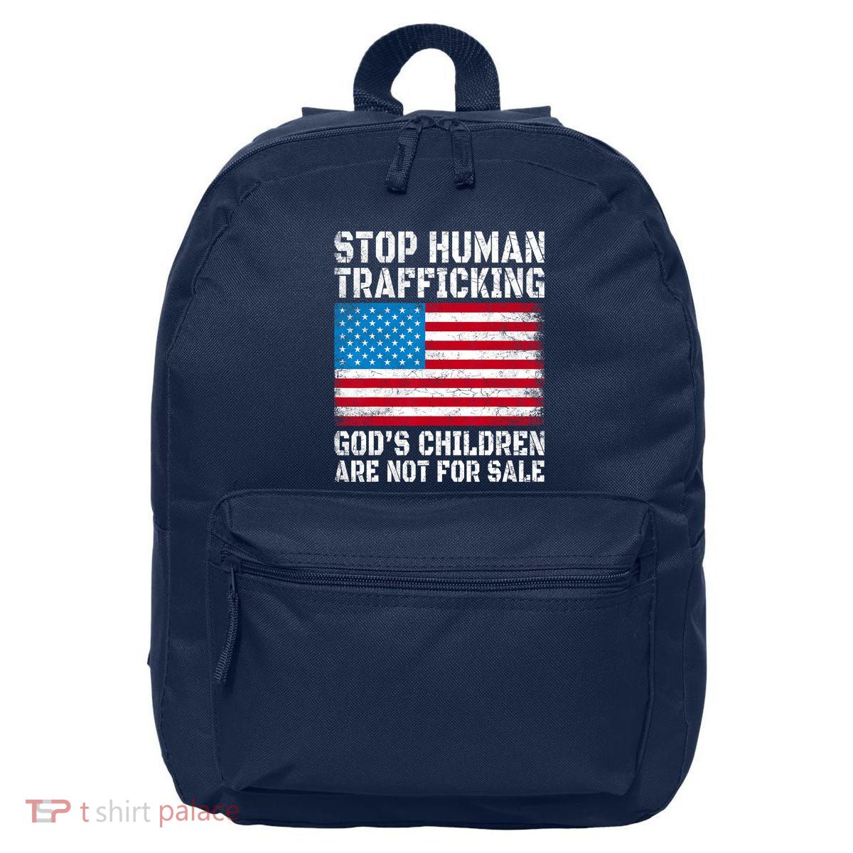 Stop Human Trafficking Gods Children Are Not For Sale 16 in Basic Backpack