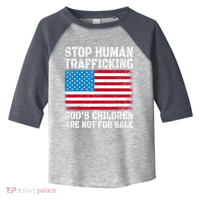 Stop Human Trafficking Gods Children Are Not For Sale Toddler Fine Jersey T-Shirt