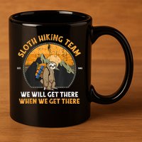 Sloth Hiking Team We Will Get There When We Get There 11oz C Handle Ceramic Mug