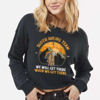 Sloth Hiking Team We Will Get There When We Get There Cropped Pullover Crew