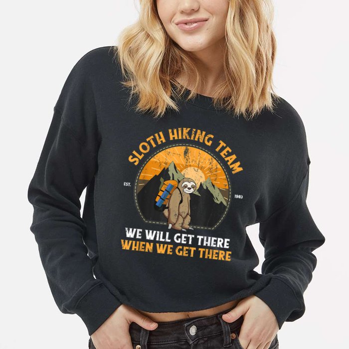 Sloth Hiking Team We Will Get There When We Get There Cropped Pullover Crew