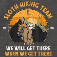 Sloth Hiking Team We Will Get There When We Get There Vector Backpack