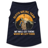 Sloth Hiking Team We Will Get There When We Get There Doggie Tank
