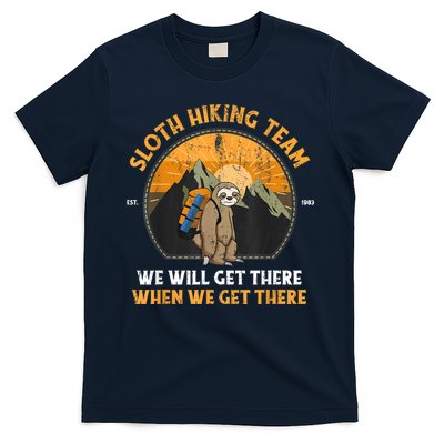 Sloth Hiking Team We Will Get There When We Get There T-Shirt