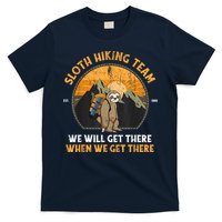 Sloth Hiking Team We Will Get There When We Get There T-Shirt
