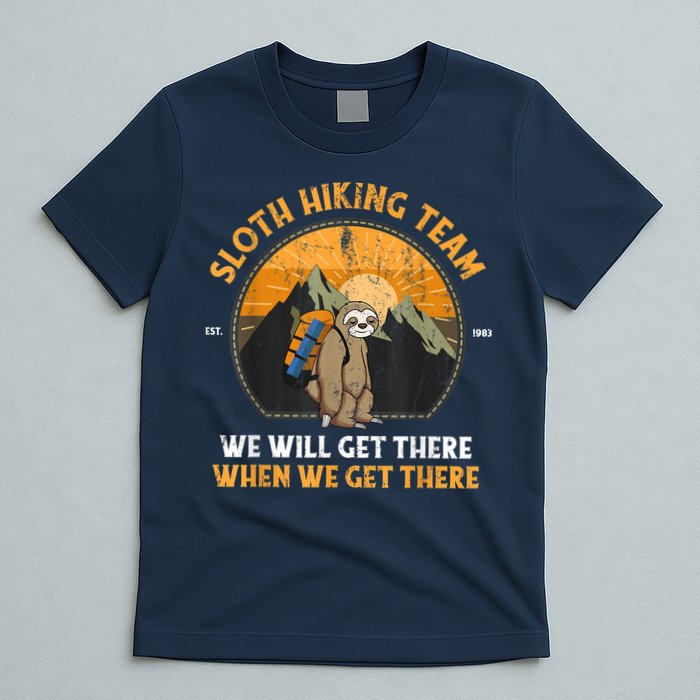 Sloth Hiking Team We Will Get There When We Get There T-Shirt