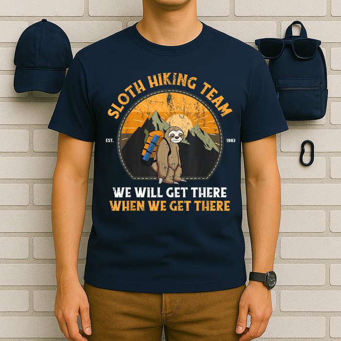 Sloth Hiking Team We Will Get There When We Get There T-Shirt