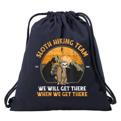 Sloth Hiking Team We Will Get There When We Get There Drawstring Bag