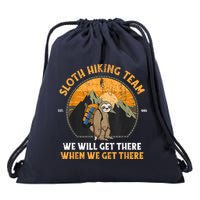 Sloth Hiking Team We Will Get There When We Get There Drawstring Bag