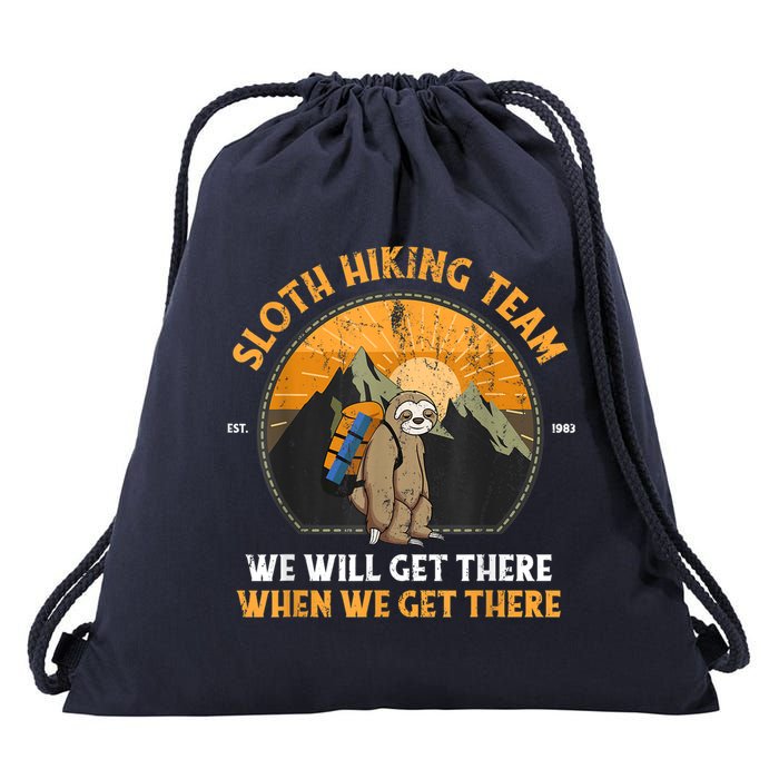 Sloth Hiking Team We Will Get There When We Get There Drawstring Bag