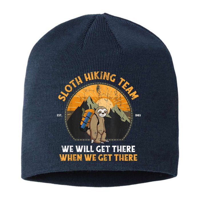 Sloth Hiking Team We Will Get There When We Get There Sustainable Beanie