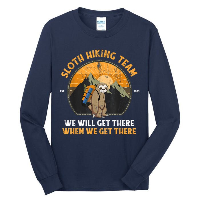 Sloth Hiking Team We Will Get There When We Get There Tall Long Sleeve T-Shirt