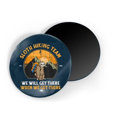 Sloth Hiking Team We Will Get There When We Get There Magnet
