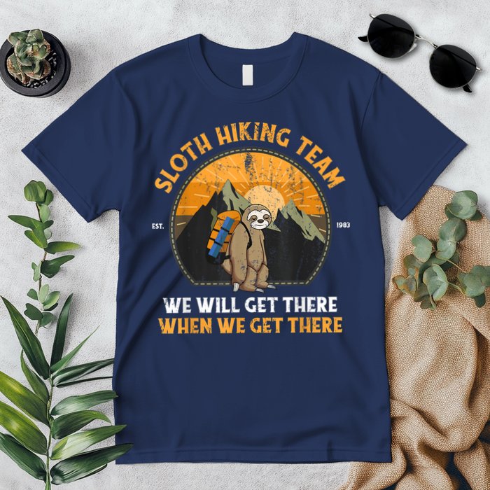 Sloth Hiking Team We Will Get There When We Get There Premium T-Shirt